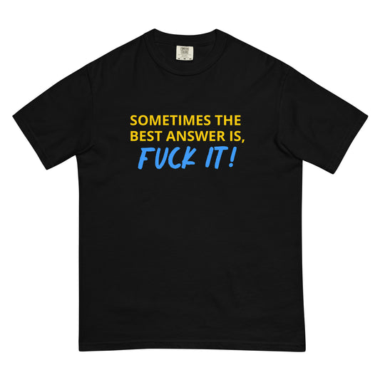 Fuck It Men’s Heavyweight T-Shirt | BKLA | Shirts & Tops | Tshirt, crop top, tee, sleeve tee, tank top, cotton tee